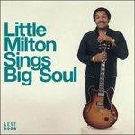 Sings Big Soul - CD Audio di Little Milton
