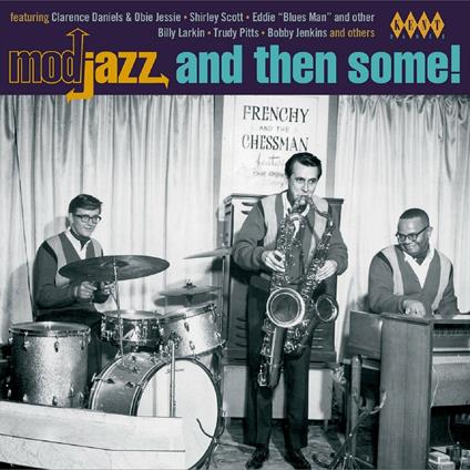 Mod Jazz and Then Some! - CD Audio