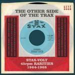 The Other Side of the Trax. Stax Volt 45 Rpm Rarities 1964-1968 - CD Audio