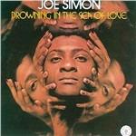 Drowning in the Sea of Love - CD Audio di Joe Simon