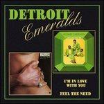 I'm in Love - Feel the Need - CD Audio di Detroit Emeralds