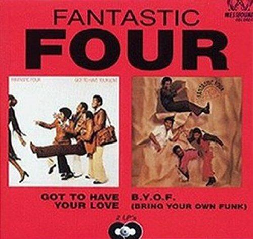 Got to Have your Love - Bring your own Funk - CD Audio di Fantastic Four