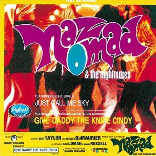 Give Daddy the Knife Cindy - CD Audio di Naz Nomad,Nightmares