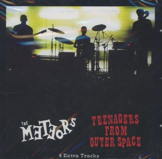 Teenagers from Outer Space - CD Audio di Meteors