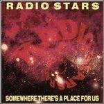 Somewhere There's a Place for us - CD Audio di Radio Stars