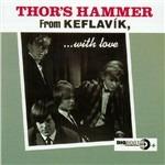 From Keflavik...with Love - CD Audio di Thor's Hammer