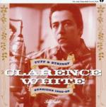 Tuff & Strings '66-'68 - CD Audio di Clarence White