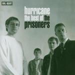 Hurricane. The Best of - CD Audio di Prisoners