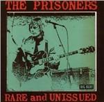Rare and Unissued - CD Audio di Prisoners
