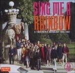 Sing Me a Rainbow. a Trident Anthology 1