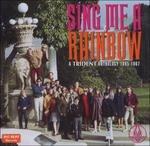 Sing Me a Rainbow. a Trident Anthology 1 - CD Audio