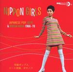 Nippon Girls. Japanese Pop, Beat & Bossa Nova 1966-1970