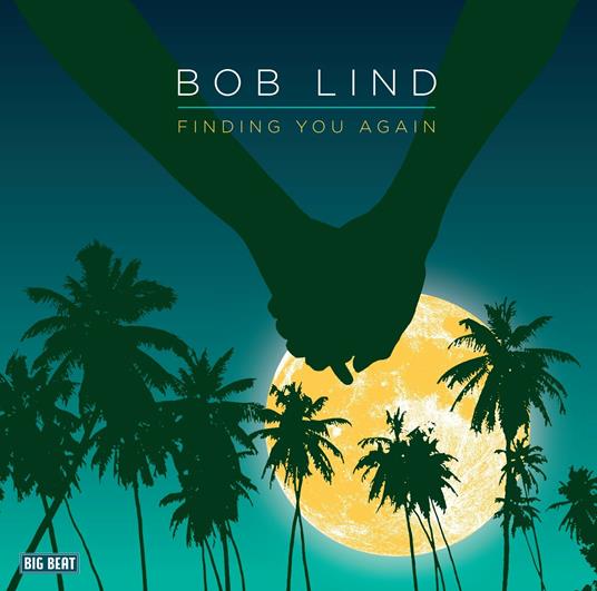 Finding You Again - CD Audio di Bob Lind