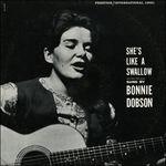 She's Like a Swallow - CD Audio di Bonnie Dobson