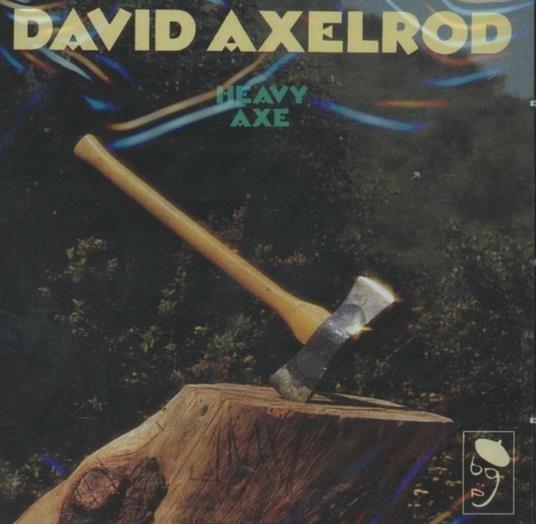 Heavy Axe - CD Audio di David Axelrod