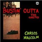 Bustin' Outta the Ghetto - CD Audio di Carlos Malcolm,Fireburners