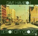 Detroit City Grooves - CD Audio di Dave Hamilton
