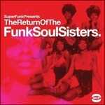 Vinile Return of the Funk Soul Sisters 