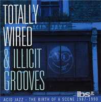 CD Totally Wired & Illicit 