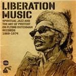 Liberation Music. Spiritual Jazz and the Art Protest on Flying Dutchman Records 1969-1974 - CD Audio