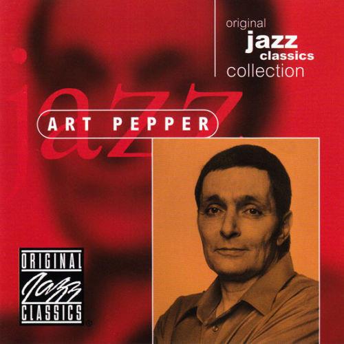 Original Jazz Classics - CD Audio di Art Pepper