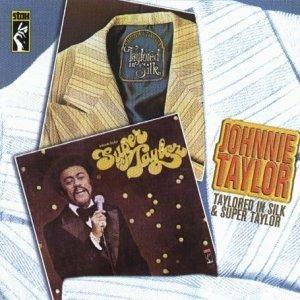 Taylored in Silk - Super - CD Audio di Johnnie Taylor