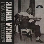 Mississippi Blues vol.1 - CD Audio di Bukka White