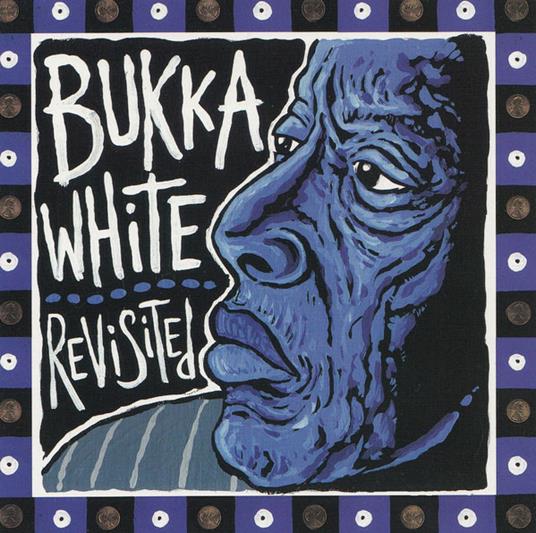 Revisited - CD Audio di Bukka White