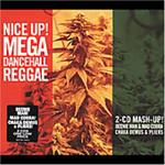 Nice Up: Mega Dancehall Reggae