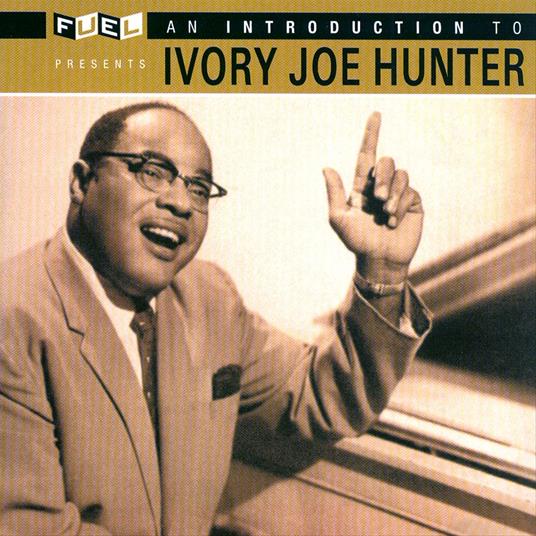 An Introduction To... - CD Audio di Ivory Joe Hunter