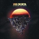 Diamonds & Death - Vinile LP di VHS or Beta