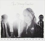 Chasing Shadows - CD Audio di Strange Familiar