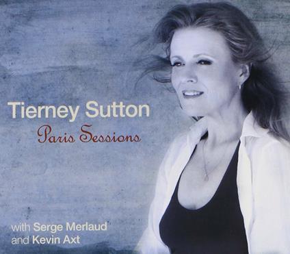 Paris Sessions - CD Audio di Tierney Sutton