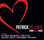 Home Suite Home - CD Audio di Patrick Williams