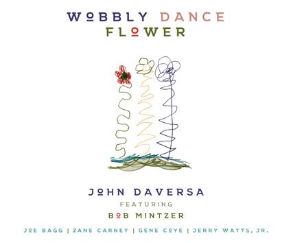 Wobby Dance Flower - CD Audio di John Daversa