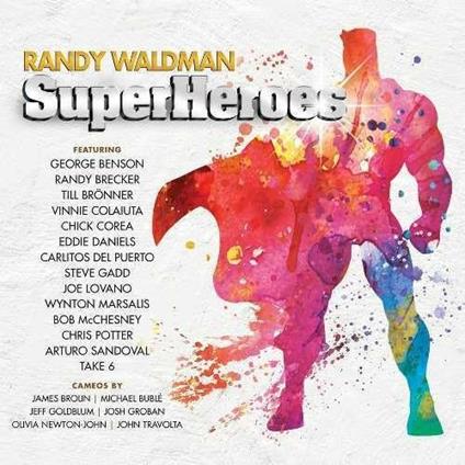 Superheroes - CD Audio di Randy Waldman