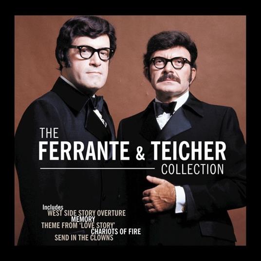The Ferrante & Teicher Collection - CD Audio di Arthur Ferrante,Louis Teicher