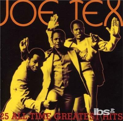 25 All-Time Greatest Hits - CD Audio di Joe Tex