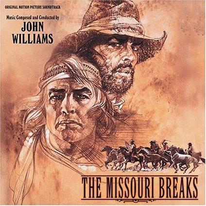 The Missouri Breaks (Colonna sonora) - CD Audio di John Williams