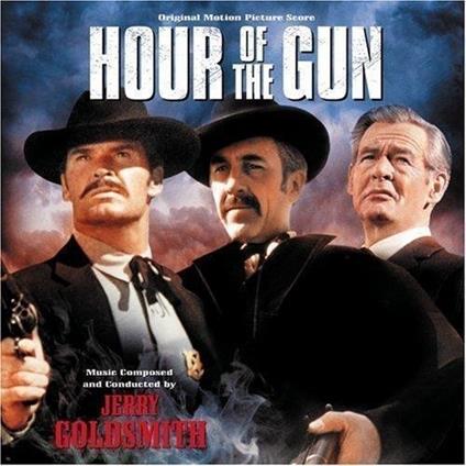 Hour Of The Gun (Colonna Sonora) - CD Audio di Jerry Goldsmith