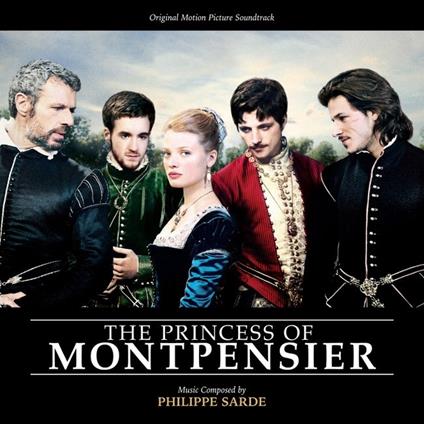 Princess of Montpensier (Colonna sonora) - CD Audio