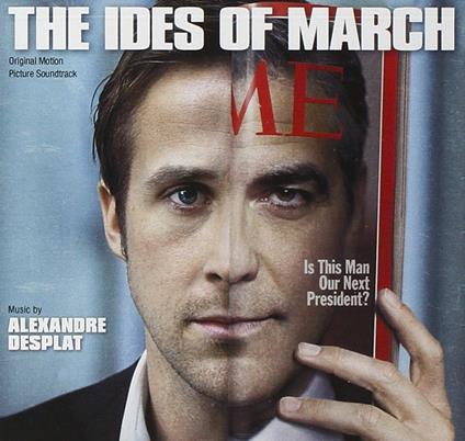 Ides of March (Colonna sonora) - CD Audio di Alexandre Desplat