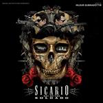 Sicario. Day of the Soldado (Colonna sonora)