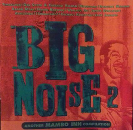 Big Noise 2. Another Mambo Inn Compilation - CD Audio