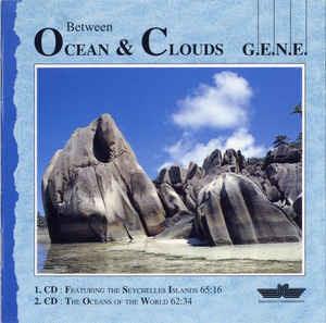 Between Ocean & Clouds - CD Audio di Gene