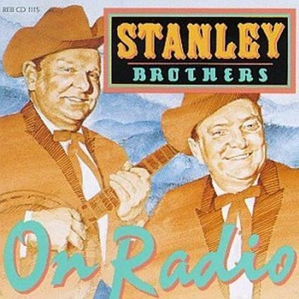 On Radio - CD Audio di Stanley Brothers
