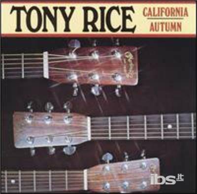 California Autumn - CD Audio di Tony Rice