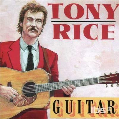 Guitar - CD Audio di Tony Rice