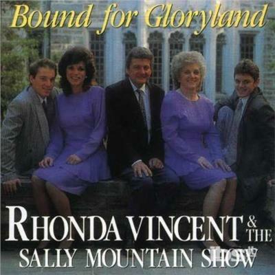 Bound for Gloryland - CD Audio di Rhonda Vincent