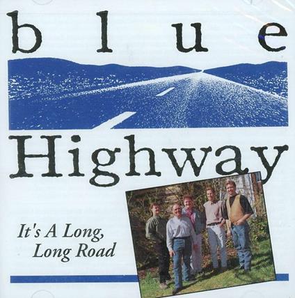 It's a Long Long Road - CD Audio di Blue Highway